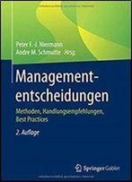 Managemententscheidungen: Methoden, Handlungsempfehlungen, Best Practices (2nd Edition)