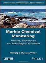 Marine Chemical Monitoring: Policies, Techniques And Metrological Principles