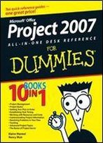 Microsoft Project 2007 All-In-One Desk Reference For Dummies