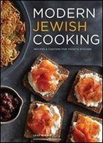 Modern Jewish Cooking: Recipes & Customs For Todays Kitchen