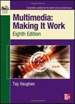 Multimedia Making It Work, Eighth Edition