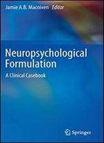 Neuropsychological Formulation: A Clinical Casebook