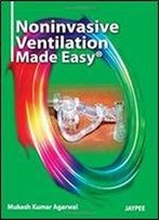Noninvasive Ventilation Made Easy