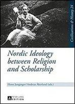 Nordic Ideology Between Religion And Scholarship