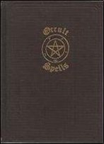 Occult Spells, A Nineteenth Century Grimoire