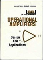 Operational Amplifiers: Design And Applications