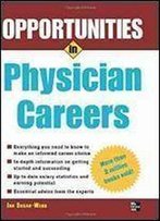 Opportunities In Physician Careers (Opportunities Inseries)