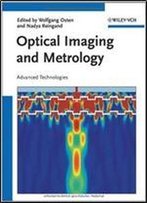 Optical Imaging And Metrology: Advanced Technologies