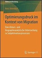 Optimierungsdruck Im Kontext Von Migration