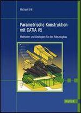 Parametrische Konstruktion Mit Catia V5