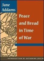 Peace And Bread In Time Of War