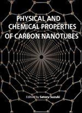 Physical And Chemical Properties Of Carbon Nanotubes