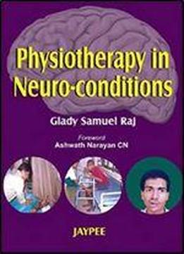 Physiotherapy In Neuro-conditions