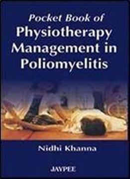 Pocket Book Of Physiotherapy Management In Poliomyelitis