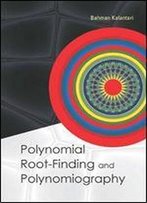 Polynomial Root-Finding And Polynomiography