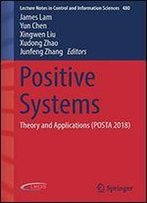 Positive Systems: Theory And Applications (Posta 2018)