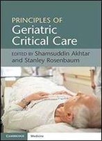 Principles Of Geriatric Critical Care
