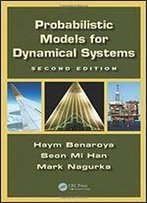 Probabilistic Models For Dynamical Systems, Second Edition