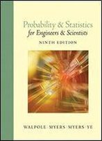 Probability And Statistics For Engineers And Scientists, 9th Edition