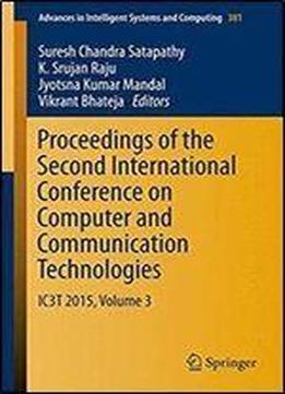 Proceedings Of The Second International Conference On Computer And Communication Technologies: Ic3t 2015, Volume 3