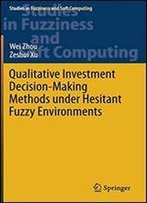 Qualitative Investment Decision-Making Methods Under Hesitant Fuzzy Environments