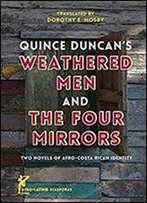 Quince Duncan's Weathered Men And The Four Mirrors