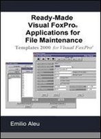 Ready-Made Visual Fox Pro Applications For File Maintenance