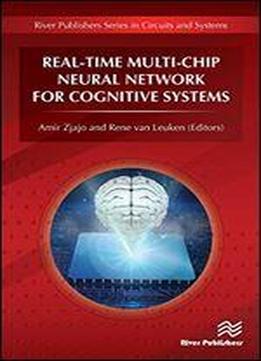 Real-time Multi-chip Neural Network For Cognitive Systems