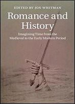 Romance And History
