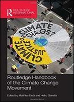 Routledge Handbook Of The Climate Change Movement