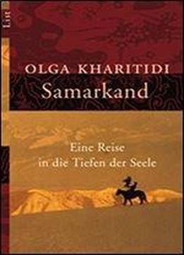 Samarkand: Eine Reise In Die Tiefen Der Seele