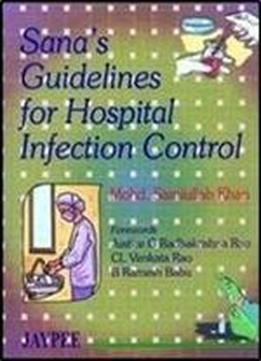 Sana's Guidelines For Hospital Infection Control