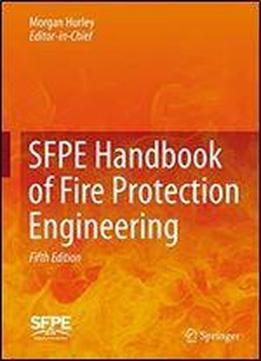 Sfpe Handbook Of Fire Protection Engineering