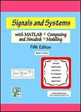 Signals And Systems With Matlab Computing And Simulink Modeling, Fifth Edition