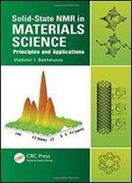 Solid-State Nmr In Materials Science: Principles And Applications
