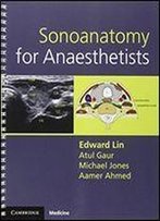 Sonoanatomy For Anaesthetists