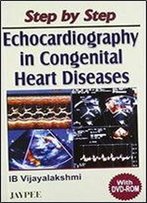 Step By Step Echocardiography In Congenital Heart Diseases