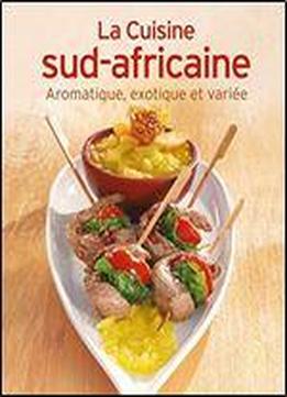 Sudafrika: Aromatisch, Vielseitig Und Exotisch