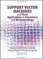 Support Vector Machines And Their Application In Chemistry And Biotechnology
