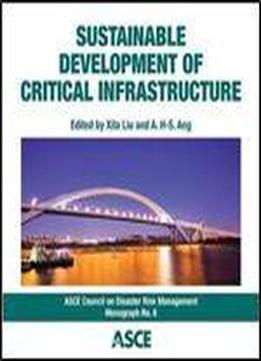 Sustainable Development Of Critical Infrastructure : Proceedings Of The 2014 International Conference On Sustainable Developmen