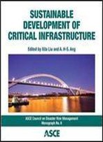 Sustainable Development Of Critical Infrastructure : Proceedings Of The 2014 International Conference On Sustainable Developmen