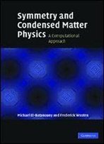 Symmetry And Condensed Matter Physics: A Computational Approach