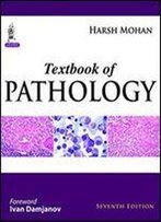 Textbook Of Pathology (7th Edition)