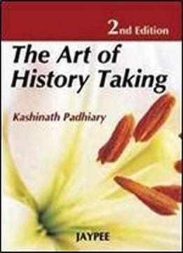 The Art Of History Taking (2nd Edition)