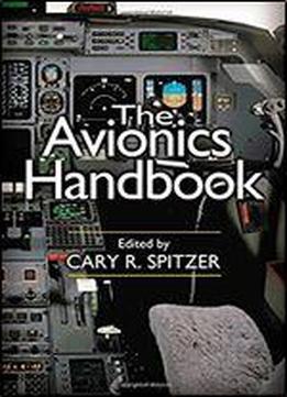 The Avionics Handbook (electrical Engineering Handbook)