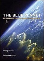 The Blue Planet An Introduction To Earth System Science (3rd Edition)