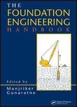 The Foundation Engineering Handbook Free