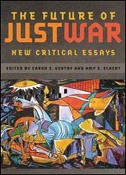 The Future Of Just War: New Critical Essays