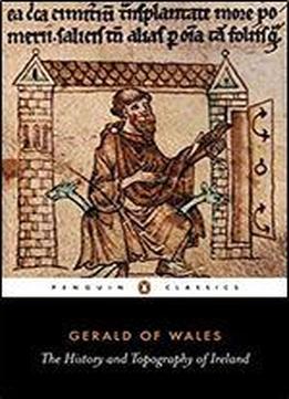 The History And Topography Of Ireland (penguin Classics)