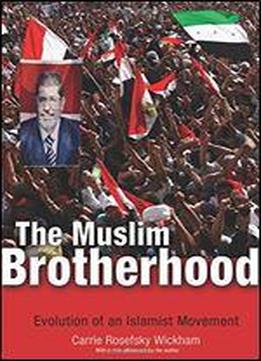 The Muslim Brotherhood: Evolution Of An Islamist Movement - Updated Edition